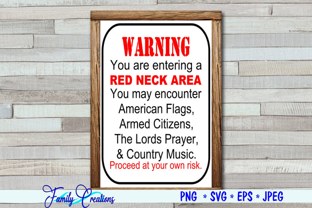 Warning Red Neck Area... SVG Family Creations 