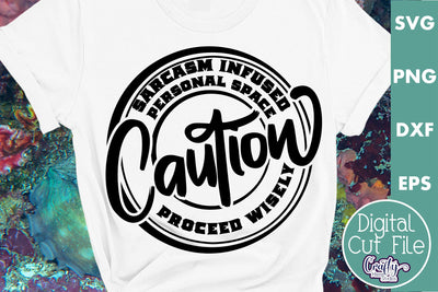 Warning Sarcasm Infused Personal Space Svg SVG Crafty Mama Studios 