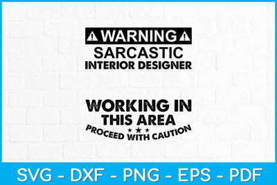 Warning Sarcastic Interior Designer Occupation Svg Design SVG artprintfile 