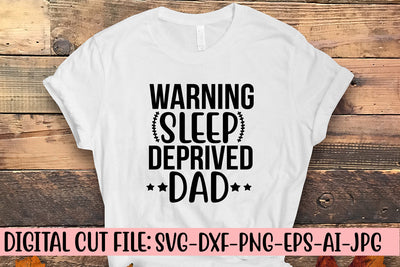 Warning Sleep Deprived Dad SVG Cut File SVG Syaman 