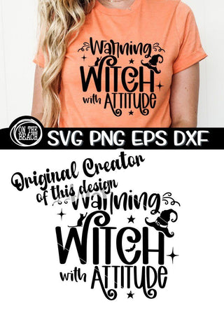 Warning - Witch With Attitude - Witch SVG PNG EPS DXF SVG On the Beach Boutique 