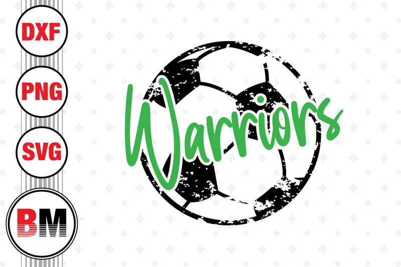 Warriors Distressed Soccer SVG, PNG, DXF Files SVG BMDesign 