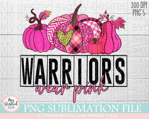 Warriors Wear pink PNG, Octuber Pink, Autumn Png, Pink Pumpkin png, Strong Girl, Breast Cancer png, Heart png, Sublimation Designs Downloads Sublimation MyDesiredSVG 