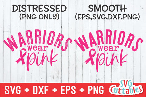 Warriors Wear Pink svg - Breast Cancer Awareness - svg - dxf - eps - png - Cut File - Silhouette - Cricut - Digital File SVG Svg Cuttables 