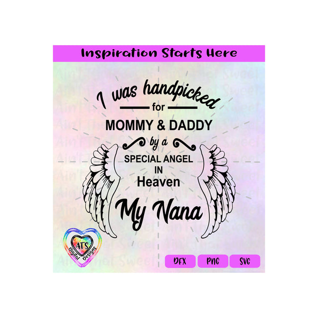 Was Handpicked For Mommy and Daddy by Nana with Angel Wings - Transparent PNG, SVG, DXF - Silhouette, Cricut, Scan N Cut SVG Aint That Sweet 