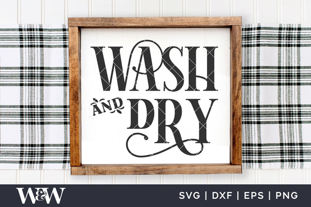 Wash And Dry SVG | Farmhouse Laundry Sign SVG SVG Wood And Walt 