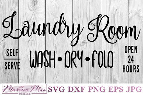 Wash Dry Fold, Laundry Room SVG SVG Madison Mae Designs 
