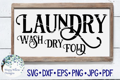 Wash Dry Fold Laundry Sign SVG Wispy Willow Designs 