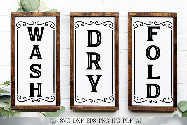 Wash Dry Fold Vertical SVG Set | Farmhouse Sign SVG | Laundry SVG | dxf and more! | Printable SVG Diva Watts Designs 