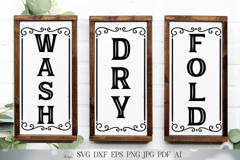 Wash Dry Fold Vertical SVG Set | Farmhouse Sign SVG | Laundry SVG | dxf and more! | Printable SVG Diva Watts Designs 