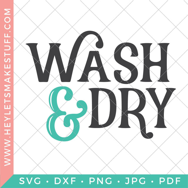 Wash & Dry SVG Hey Let's Make Stuff 
