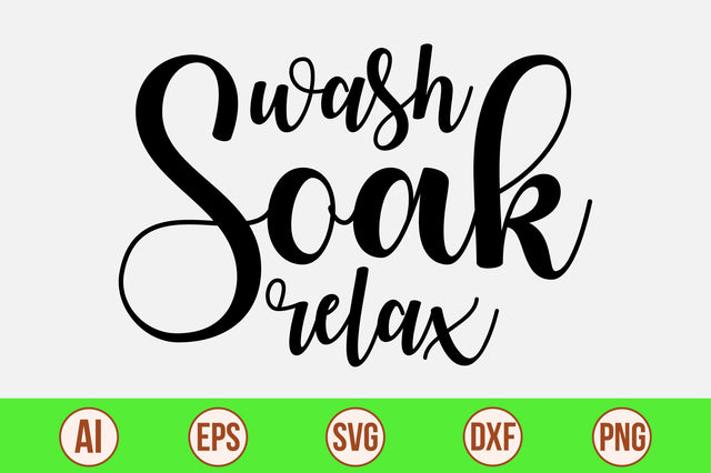 wash soak relax svg SVG nirmal108roy 