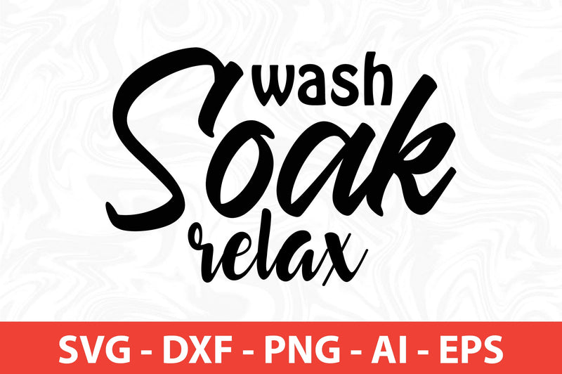wash soak relax svg SVG orpitasn 