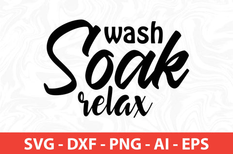wash soak relax svg SVG orpitasn 