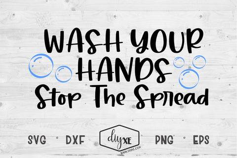 Wash Your Hands - A Social Distancing SVG Cut File SVG DIYxe Designs 