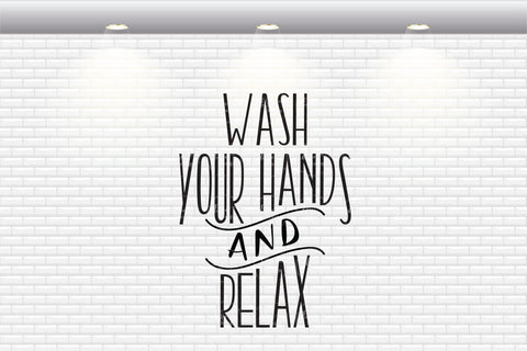 Wash Your Hands And Relax - SVG, PNG, DXF, EPS SVG Elsie Loves Design 