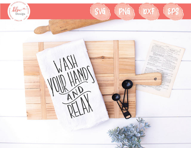 Wash Your Hands And Relax - SVG, PNG, DXF, EPS SVG Elsie Loves Design 