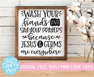 Wash Your Hands and Say Your Prayers | Bathroom SVG Cut File SVG Crazy Crafty Lady Co. 