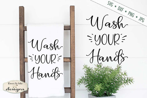 Wash Your Hands - Bathroom - SVG SVG Ewe-N-Me Designs 