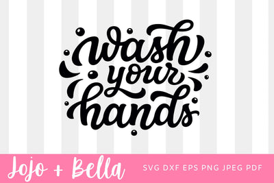 Wash Your Hands SVG, Bathroom Svg, Bathroom Cut Files, Bathroom Quote Svg, Bathroom Sign Svg, Svg Designs, Svg Cut Files, Cricut SVG Jojo&Bella 