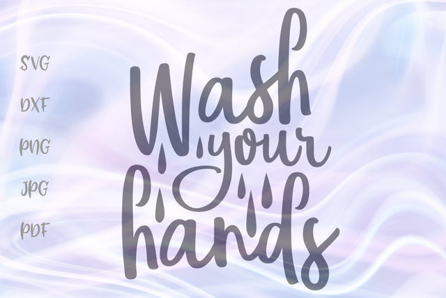 Wash Your Hands SVG, PNG, DXF, PDF, JPG SVG Digitals by Hanna 