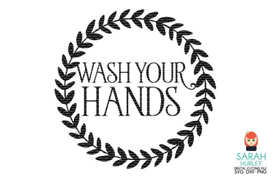 Wash Your Hands SVG Sarah Hurley 