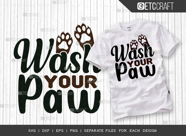 Wash Your Paws SVG Cut File | Dog Lover Svg | Pet Svg | Dog Bandana Svg | Dog Mom Svg | Dog Paws Svg | Dogs Quote Design SVG ETC Craft 