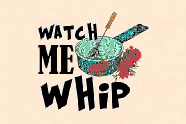 Watch Me Whip Sublimation Sublimation Jagonath Roy 