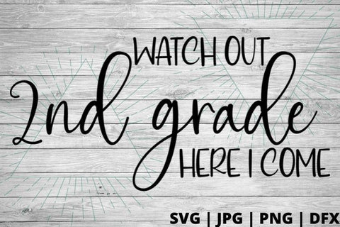 Watch out 2nd grade here I come SVG Good Morning Chaos 