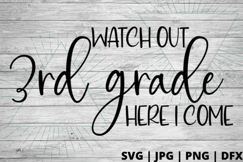Watch out 3rd grade here I come SVG Good Morning Chaos 