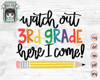 Watch Out 3rd Grade SVG Cut File SVG Wild Pilot 
