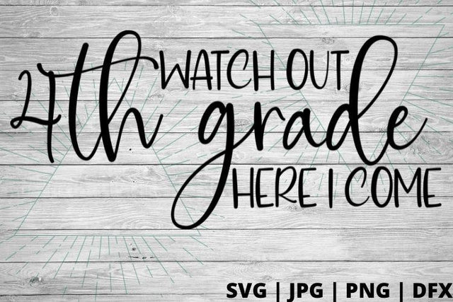 Watch out 4th grade here I come SVG Good Morning Chaos 