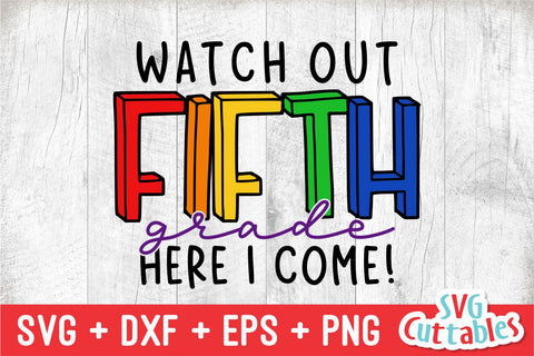 Watch Out Fifth Grade svg - 5th Grade Cut File - Back To School svg - dxf - eps - png - Cut File - Silhouette - Cricut - Digital Download SVG Svg Cuttables 