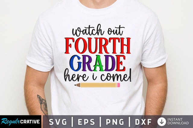 Watch out fourth grade here i come SVG SVG Regulrcrative 