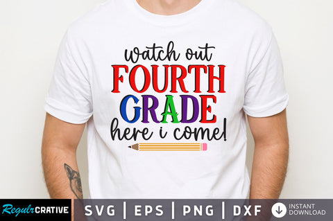 Watch out fourth grade here i come SVG SVG Regulrcrative 