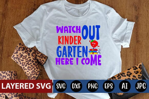 Watch out Kinder Garten Here i Come Svg cut file SVG Blessedprint 