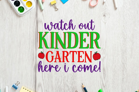 Watch out kinder garten here i come SVG SVG Regulrcrative 