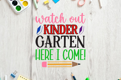 Watch out kinder garten here i come SVG SVG Regulrcrative 