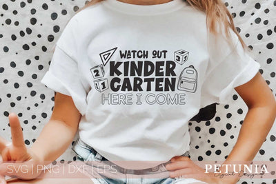 Watch Out Kindergarten | Back To School SVG SVG Petunia Digital Design 