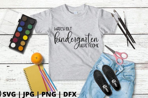 Watch out kindergarten here I come SVG Good Morning Chaos 