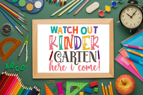 Watch out kindergarten here i come SVG SVG Regulrcrative 