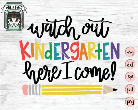 Watch Out Kindergarten SVG Cut File SVG Wild Pilot 