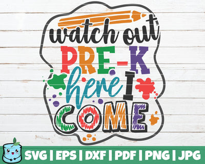 Watch Out Pre K Here I Come SVG MintyMarshmallows 