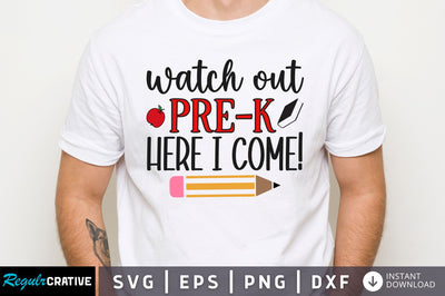 Watch out pre-k here i come SVG SVG Regulrcrative 
