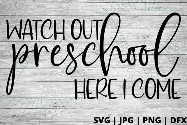 Watch out preschool here I come SVG Good Morning Chaos 
