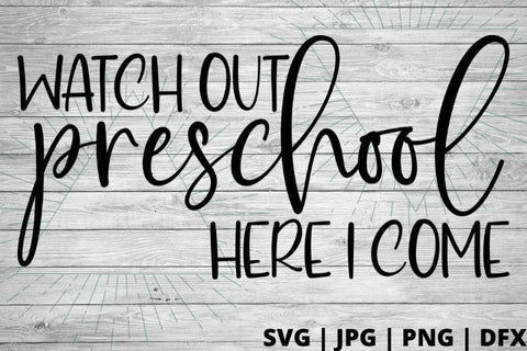 Watch out preschool here I come SVG Good Morning Chaos 