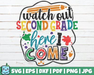 Watch Out Second Grade Here I Come SVG MintyMarshmallows 
