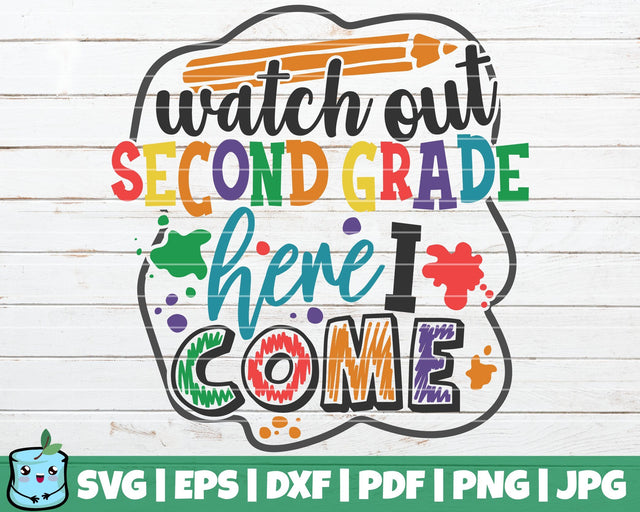 Watch Out Second Grade Here I Come SVG MintyMarshmallows 