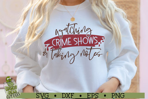 Watching Crime Shows & Taking Notes SVG Cut File SVG Crunchy Pickle 