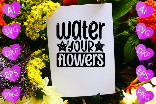 Water Your Flowers SVG CraftlabSvg29 